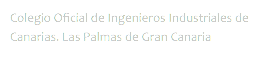 Colegio Oficial de Ingenieros Industriales de Canarias. Las Palmas de Gran Canaria